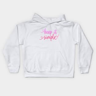 Keep it simple Kids Hoodie